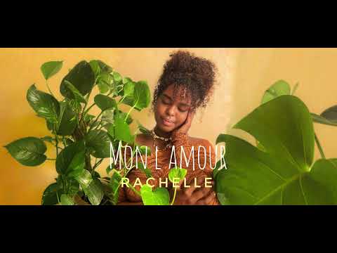 Rachelle - Mon l’amour