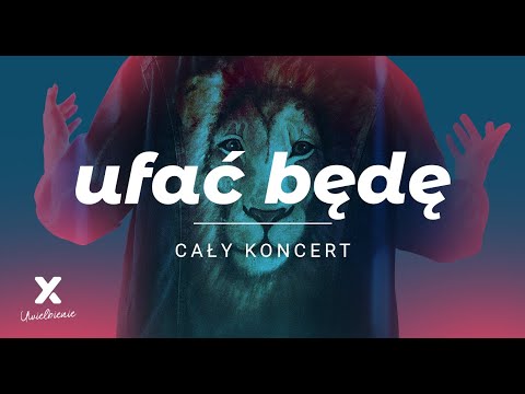Ufać będę | Cały koncert | XY Uwielbienie