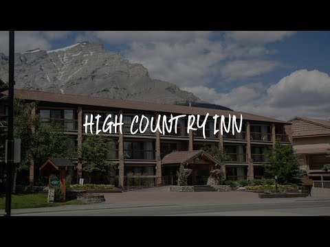 High Country Inn Review - Banff , Canada