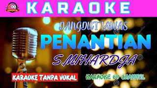 Download lagu PENANTIAN Karaoke Version S Mihardja mp3 Download lagu PENANTIAN Karaoke Version S Mihardja mp3