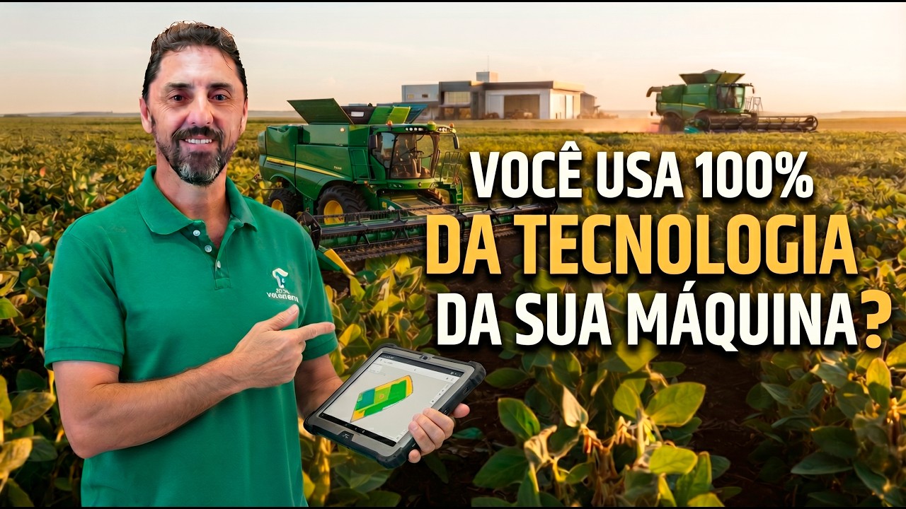 Tecnologia no Agro: Você está usando podo o potencial da sua máquina?