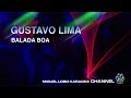 GUSTAVO LIMA - BALADA BOA - Karaoke Channel Miguel Lobo