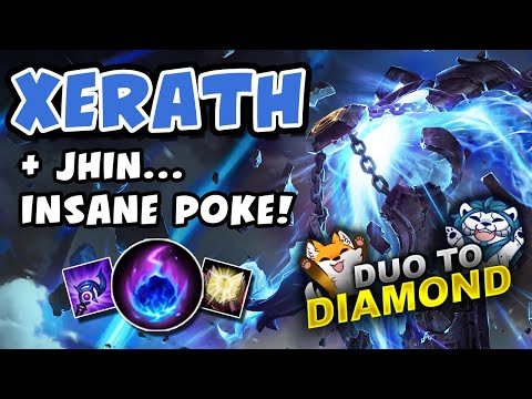 XERATH & JHIN... THE POKE IS INSANE! DUO TO DIAMOND - VICKSY | League of Legends