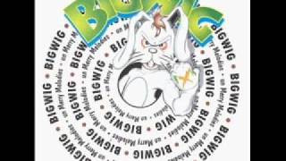 BigWig - Dylan&#39;s Song