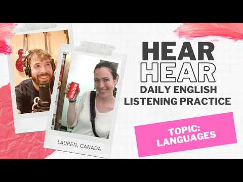 Daily English Listening Practice: Lauren (Canada) Languages