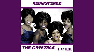 He&#39;s a Rebel (Remastered)