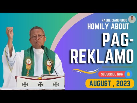 Fr. Ciano Homily about PAGREKLAMO - 8/9/2023