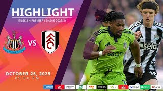[Highlight] PremierLeague : นิวคาสเซิล vs ฟูแล่ม (25-10-68)