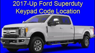 2017-Up Ford Superduty Keypad Code Location