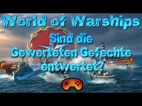Sind die Gewerteten entwertet? in World of Warships - Gameplay Ideen - Deutsch/German