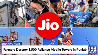 Farmers Destroy 1,500 Reliance Mobile Towers in Punjab