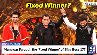 Munawar Faruqui, the 'Fixed Winner' of Bigg Boss 17?