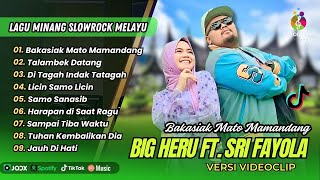 Download lagu Big Heru Ft. Sri Fayola - BAKASIAK MATO MAMANDANG | TALAMBEK DATANG || POP MINANG TERPOPULER mp3