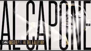 Al Capone - Master P ft. Fat Trel (STREET)