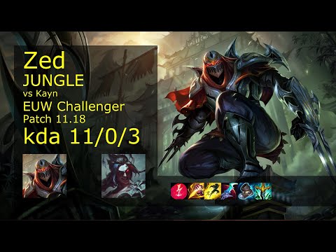 Zed Jungle vs Kayn - EUW Challenger 11/0/3 Patch 11.18 Gameplay