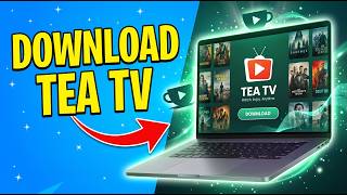 How To Download & Install Tea TV On PC/Laptop