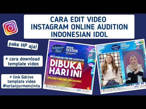 CARA EDIT VIDEO INSTAGRAM ONLINE AUDITION INDONESIAN IDOL | cara download template video