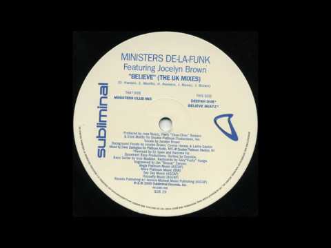 Ministers De La Funk feat  Jocelyn Brown -  Believe