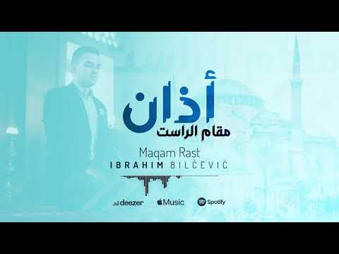 ® IBRAHIM BILČEVIĆ - Ezan u Rast mekamu | أذان مقام الراست​