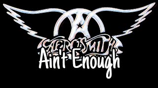 AEROSMITH - Ain't Enough (Lyric Video)