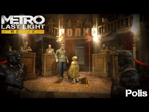 Polis - Chapter 29 - Metro Last Light Redux - Gameplay Walkthrough