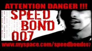 SPEED BOND 007 feat joey starr