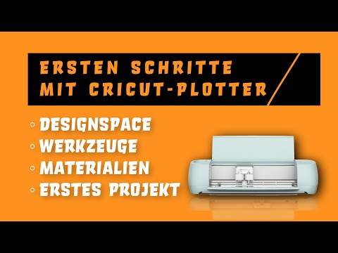 Ersten Schritte mit Cricut Plotter + Einführung in den Design Space