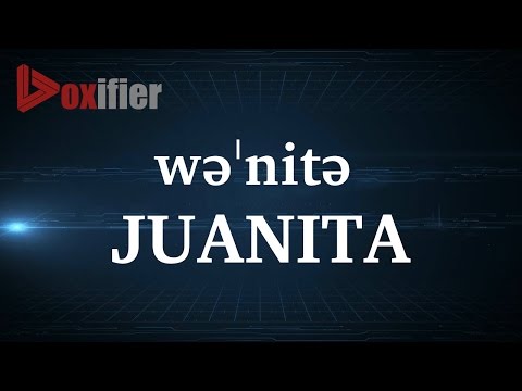 How to Pronunce Juanita in English - Voxifier.com