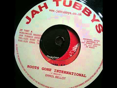 Errol Bellot   Roots Gone International by djhootsmilenil