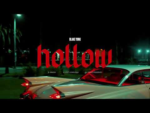 Blake Yung - Hollow [Official Video]