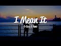 G Eazy I Mean It Lyrics Ft Remo