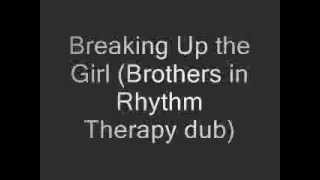 Garbage - Breaking Up the Girl (Brothers in Rhythm Therapy dub)(just music).wma