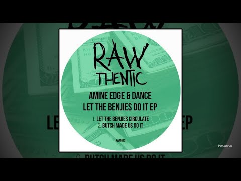 Amine Edge & DANCE - Let The Benjies Circulate