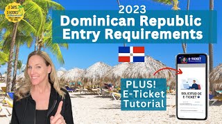 How to Fill out E-Ticket for Dominican Republic | Entry Requirements for Dominican Republic 2023