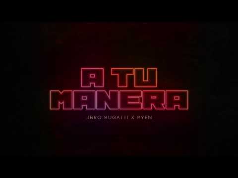 A Tu Manera Feat. Ryen