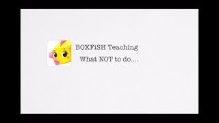 BOXFiSH Teaching ----- what NOT to do?