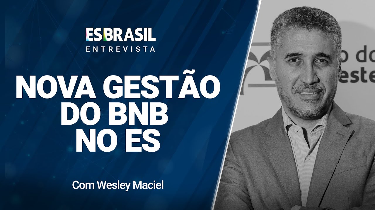 Wesley Maciel – Superintendente do Banco do Nordeste - ES/MG