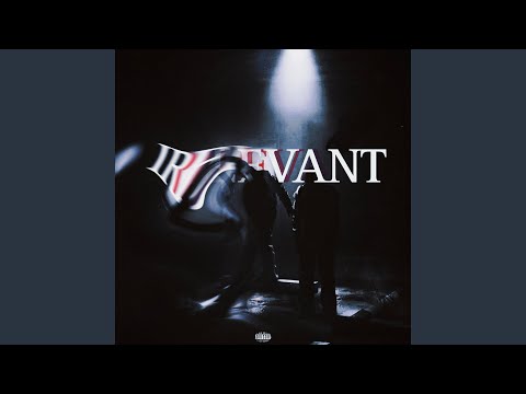 IRELEVANT (feat. DeadAngel)