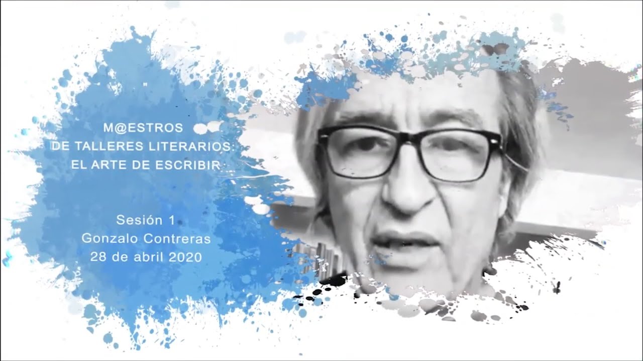 Maestr@s de talleres literarios: El arte de escribir | Gonzalo Contreras
