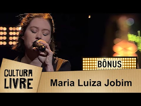 Maria Luiza Jobim | Bônus