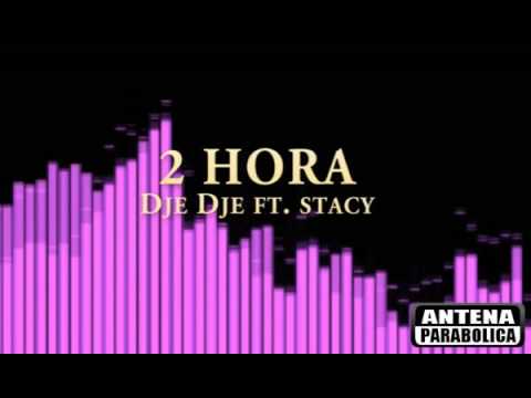 2 hora - Dje Dje ft Stacy (Kizomba Classic)