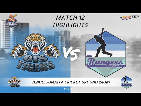 MATCH 12 HIGHLIGHT | OIS TIGERS VS JNS RANGERS | DAD'S 5.0