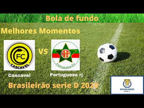 Cascavel  2  vs  0  Portuguesa rj - Melhores Momentos - sétima rodada - Brasileirão serie D