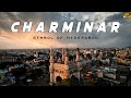 Charminar The Symbol Of Hyderabad Charminar Aerial View Must Visit Place In Hyderabad