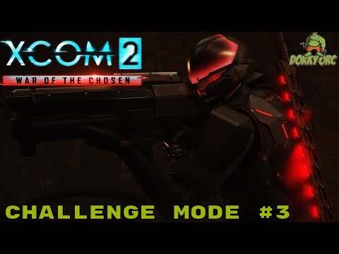 Reddit Army Xcom 2 WoTC Challenge Mode #3 War of the Chosen Let's Play