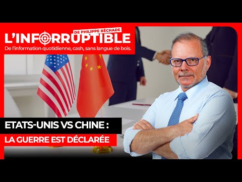 Etats-Unis VS Chine : la guerre est déclarée