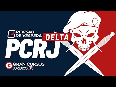 Concurso DELTA PCRJ  - Revisão de Véspera