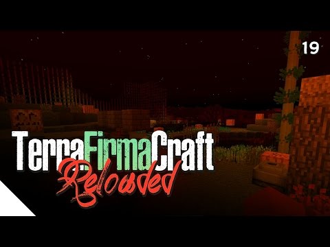 "Blood Moon" :: TerraFirmaCraft Reloaded - Episode 19