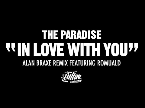 The paradise - In Love With You (Alan Braxe Remix)
