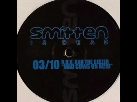 DDR & The Geezer - Mad cows on acid (original mix)